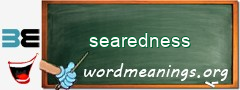 WordMeaning blackboard for searedness